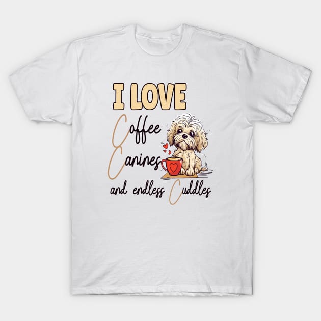 I Love Coffee Canines and Cuddles Shih Tzu Owner Funny T-Shirt by Sniffist Gang